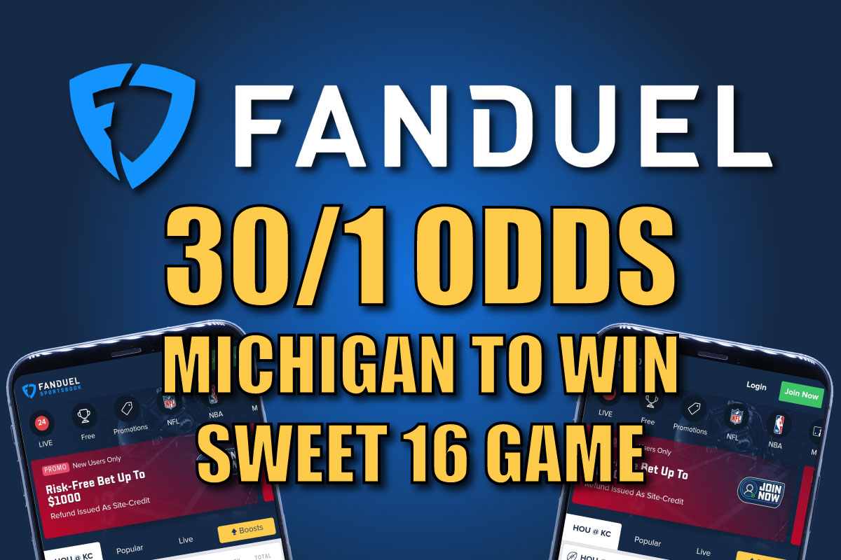 fanduel michigan 30-1 sweet 16 promo